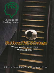 How To Stop Self-Sabotage